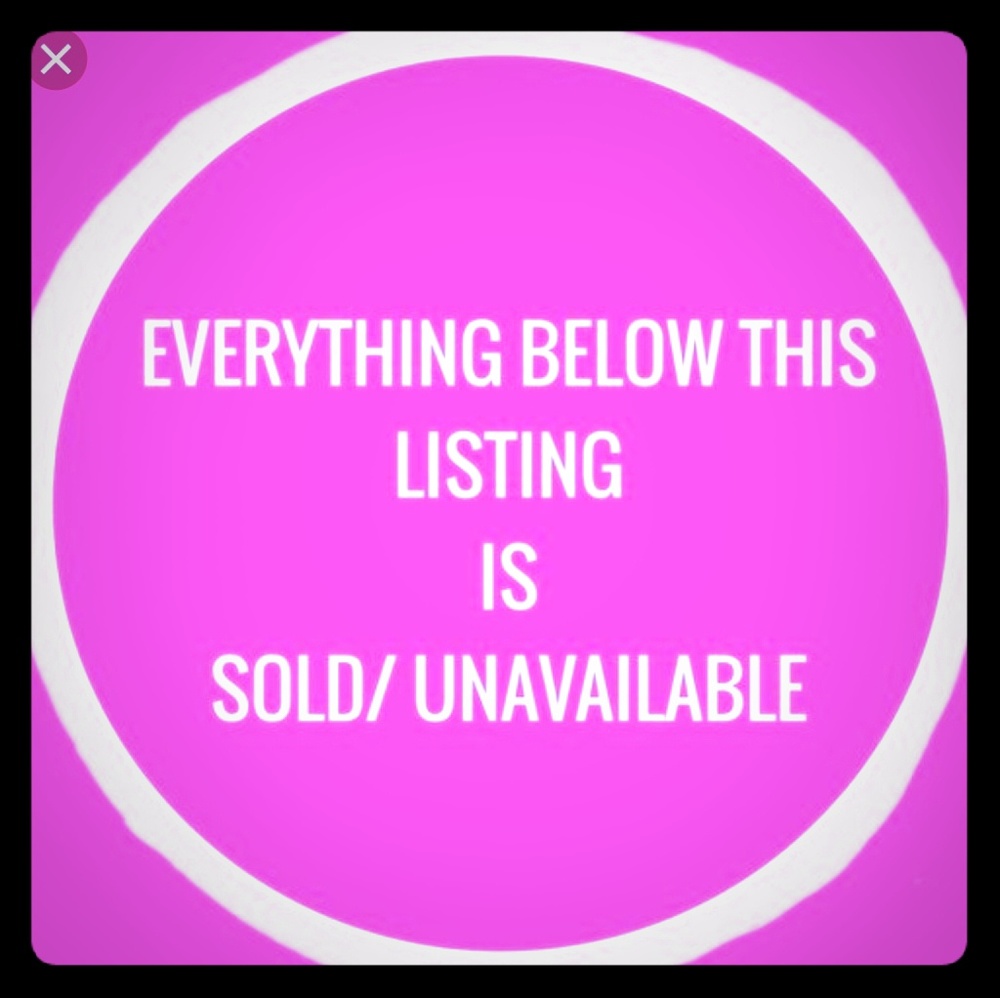 All items below are sold. Thank you Poshers!
